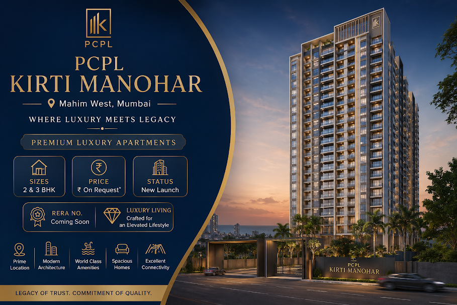 PCPL Kirti Manohar - Premium Luxury Apartments in Mahim West